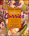 World of Curries: From Bombay to Bangkok, Java to Jamaica, Exciting Cookery Featuring Fresh and Exotic Spices