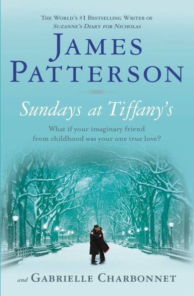 Sundays at Tiffany's: What If Your Imaginary Friend from Childhood was Your One True Love?