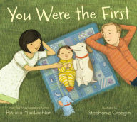 Title: You Were the First, Author: Patricia MacLachlan
