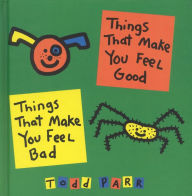 Things That Make You Feel Good, Things That Make You Feel Bad