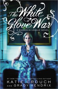The White Glove War (Magnolia League Series #2)