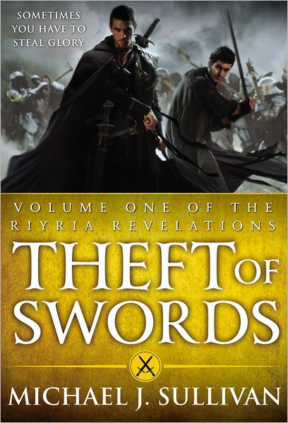 Theft Of Swords Riyria Revelations Series Volume 1 By Michael J Sullivan Paperback Barnes Noble