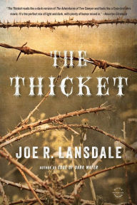 Title: The Thicket, Author: Joe R. Lansdale