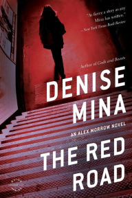 Title: The Red Road (Alex Morrow Series #4), Author: Denise Mina