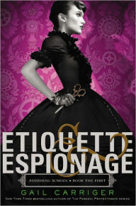 Etiquette & Espionage (Finishing School Series #1)