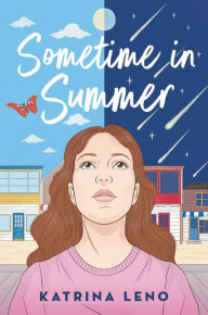 Title: Sometime in Summer, Author: Katrina Leno