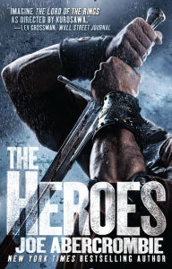 Title: The Heroes, Author: Joe Abercrombie