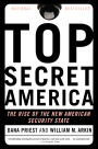 Top Secret America: The Rise of the New American Security State