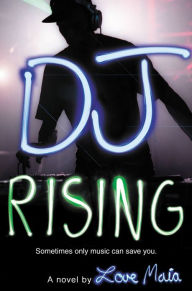 Title: DJ Rising, Author: Love Maia