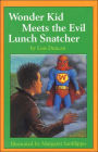 Wonder Kid Meets the Evil Lunch Snatcher
