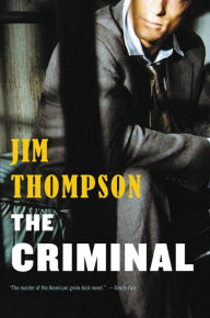 Title: The Criminal, Author: Jim Thompson