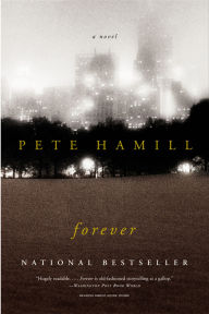 Title: Forever, Author: Pete Hamill