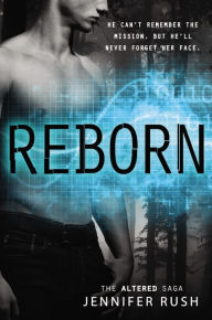 Title: Reborn (Altered Series #3), Author: Jennifer Rush
