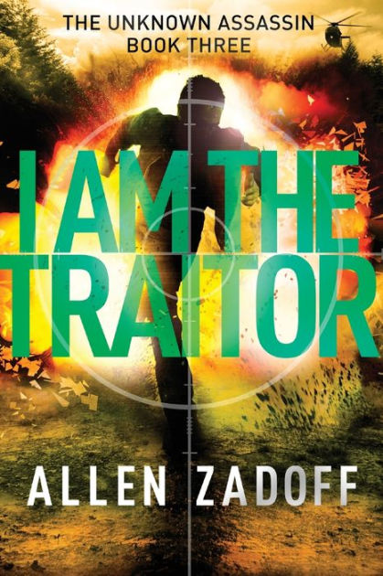 I Am The Traitor By Allen Zadoff, Paperback 