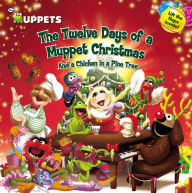 The Muppets: The Twelve Days of a Muppet Christmas: And a Chicken in a Pine Tree