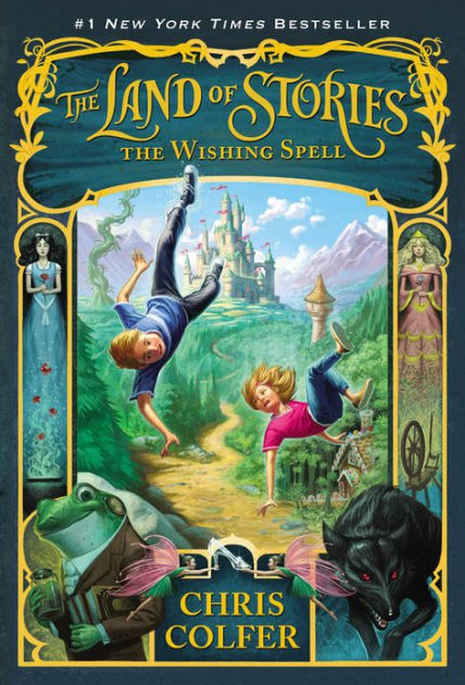 The Wishing Spell (The Land of Stories Series #1) by Chris Colfer,  Paperback