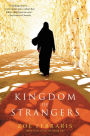 Kingdom of Strangers: A Novel