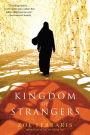 Alternative view 2 of Kingdom of Strangers: A Novel