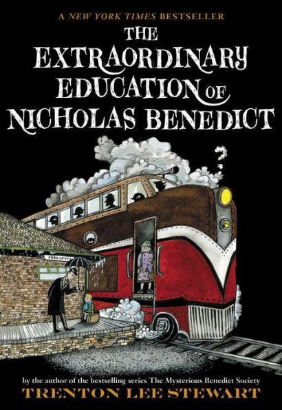 The Extraordinary Education of Nicholas Benedict (Mysterious Benedict Society Series)