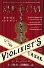 Alternative view 2 of The Violinist's Thumb: And Other Lost Tales of Love, War, and Genius, as Written by Our Genetic Code