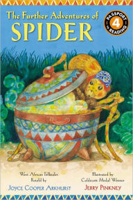 The Further Adventures of Spider: West African Folktales