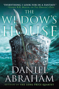 Title: The Widow's House (Dagger and the Coin Series #4), Author: Daniel Abraham
