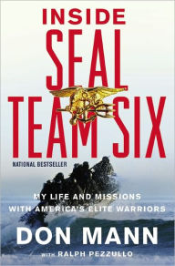 Title: Inside SEAL Team Six: My Life and Missions with America's Elite Warriors, Author: Don Mann