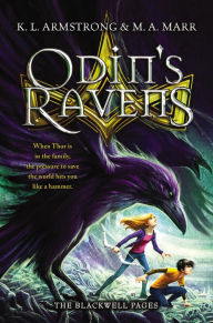 Title: Odin's Ravens (Blackwell Pages Series #2), Author: K. L. Armstrong