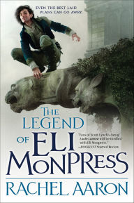 Title: The Legend of Eli Monpress, Author: Rachel Aaron