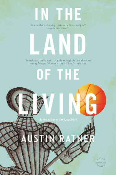 In the Land of the Living: A Novel