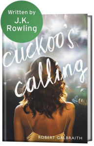 Title: The Cuckoo's Calling (Cormoran Strike Series #1), Author: Robert Galbraith