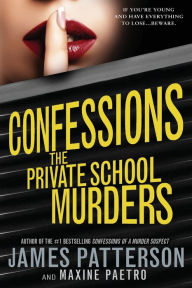 Title: The Private School Murders (Confessions Series #2), Author: James Patterson