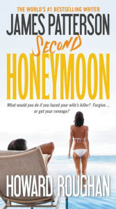 Title: Second Honeymoon, Author: James Patterson