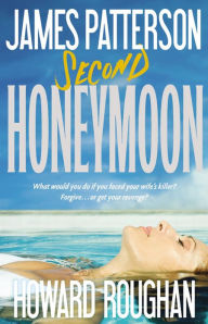 Title: Second Honeymoon, Author: James Patterson