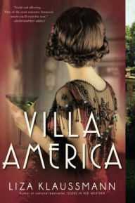 Title: Villa America: A Novel, Author: Liza Klaussmann