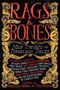 Title: Rags & Bones: New Twists on Timeless Tales, Author: Melissa Marr