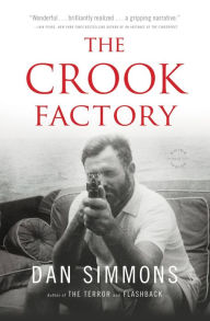 Title: The Crook Factory, Author: Dan Simmons
