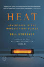 Heat: Adventures in the World's Fiery Places