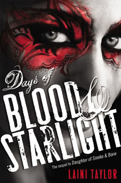 Days of Blood and Starlight (Daughter of Smoke and Bone Series #2)