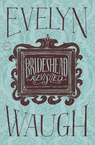 Title: Brideshead Revisited, Author: Evelyn Waugh