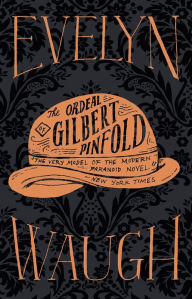 Title: The Ordeal of Gilbert Pinfold, Author: Evelyn Waugh