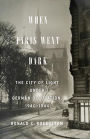 When Paris Went Dark: The City of Light Under German Occupation, 1940-1944