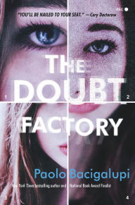 Title: The Doubt Factory: A page-turning thriller of dangerous attraction and unscrupulous lies, Author: Paolo Bacigalupi