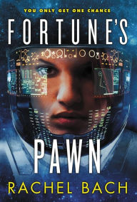 Title: Fortune's Pawn, Author: Rachel Bach