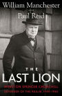 Alternative view 2 of The Last Lion: Winston Spencer Churchill, Volume 3: Defender of the Realm, 1940-1965