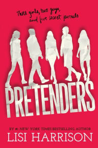Title: Pretenders (Pretenders Series #1), Author: Lisi Harrison