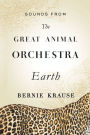 Sounds from The Great Animal Orchestra (Enhanced): Earth