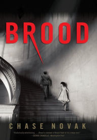 Title: Brood, Author: Chase Novak