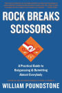 Rock Breaks Scissors: A Practical Guide to Outguessing and Outwitting Almost Everybody