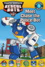 Transformers: Rescue Bots: Meet Chase the Police-Bot